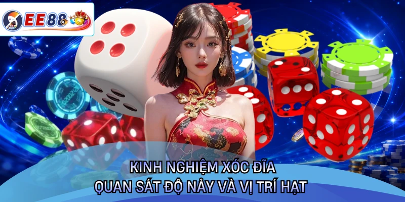 Kinh nghiệm xóc đĩa quan sát độ nảy và vị trí hạt